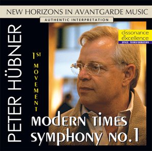 Peter Hübner - Avant Garde - Modern Times Symphony No. 1 - 1st Movement