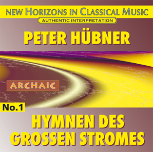 Peter Hübner - Hymns - Hymns of the Great Stream - No. 1