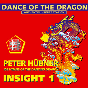 Peter Hübner - Archaic Hymns - 108 Hymns of the Dancing Dragon - Insight 1