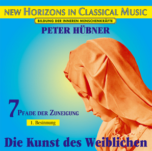 Peter Hübner - Orchestra Works - The Art of the Feminine  Love - 1st Meditation