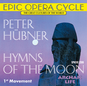 Peter Hübner - Hymns - Hymns of the Moon - 1st Movement