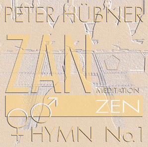 Peter Hübner - Archaic Hymns - Zen Hymns - Mixed Choir No. 1